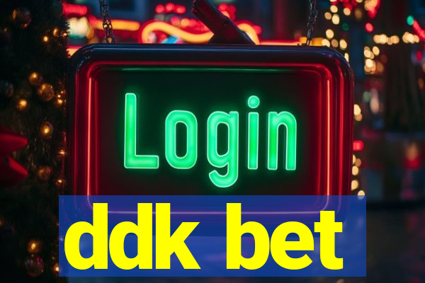 ddk bet